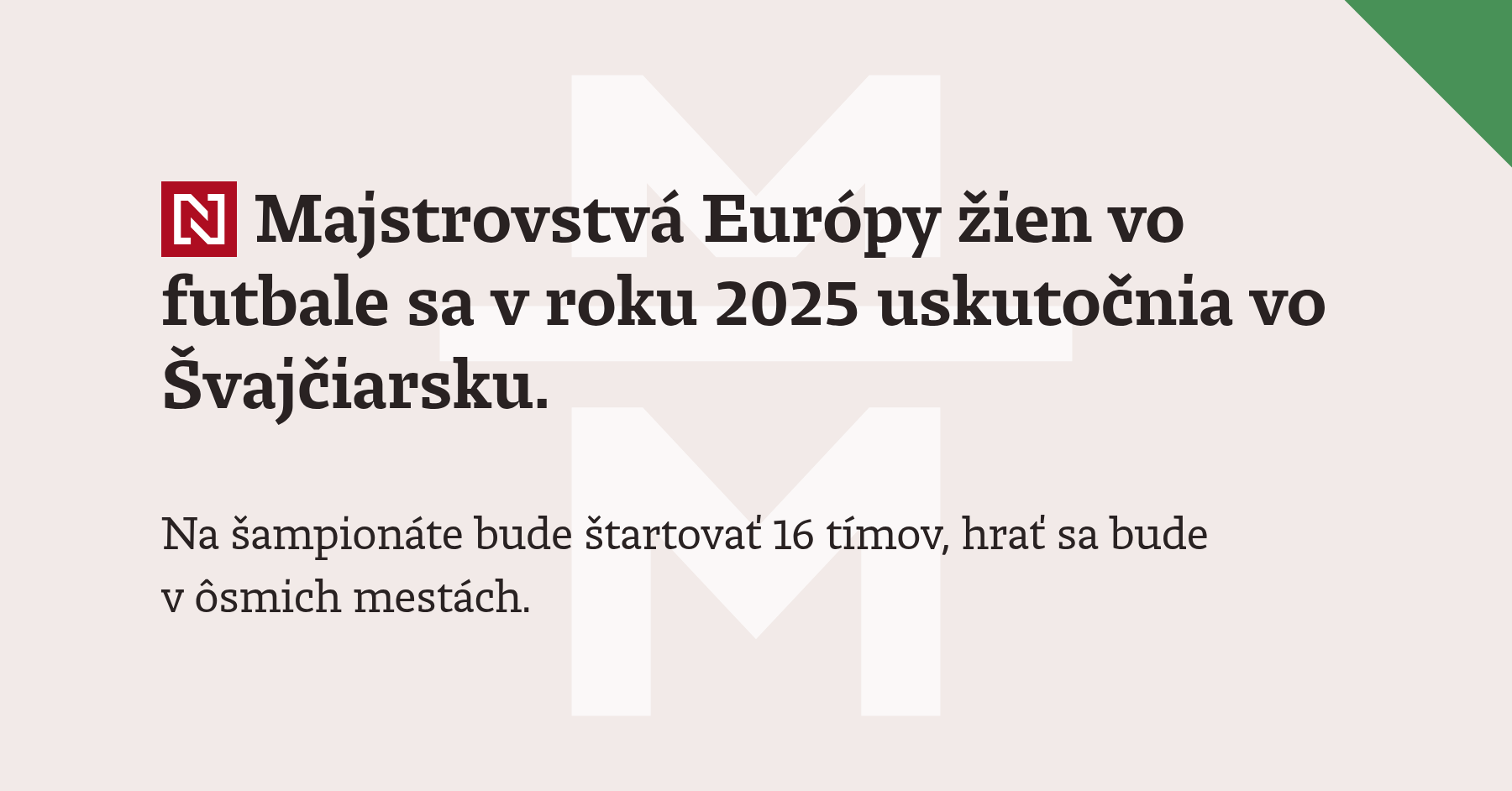 Majstrovstv eur py ien vo futbale sa v roku 2025 uskuto nia vo