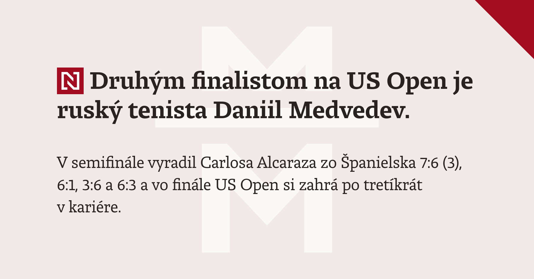 Druhým finalistom na US Open je ruský tenista Daniil Medvedev