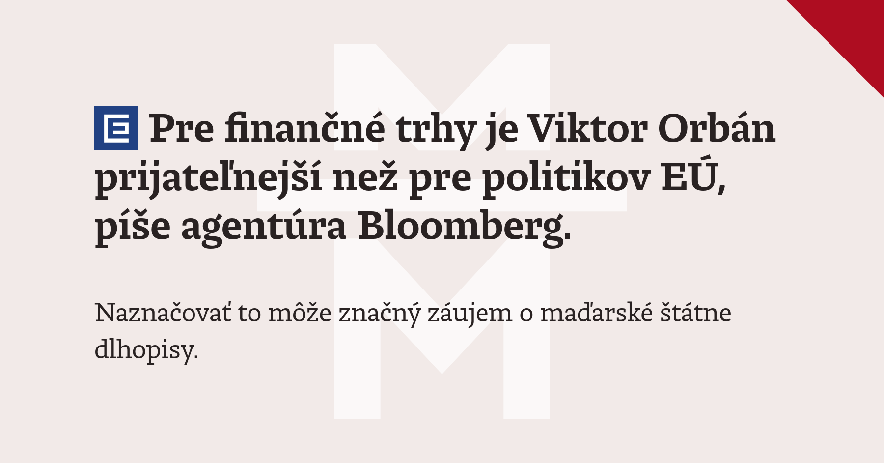 pre-finan-n-trhy-je-viktor-orb-n-prijate-nej-ne-pre-politikov-e