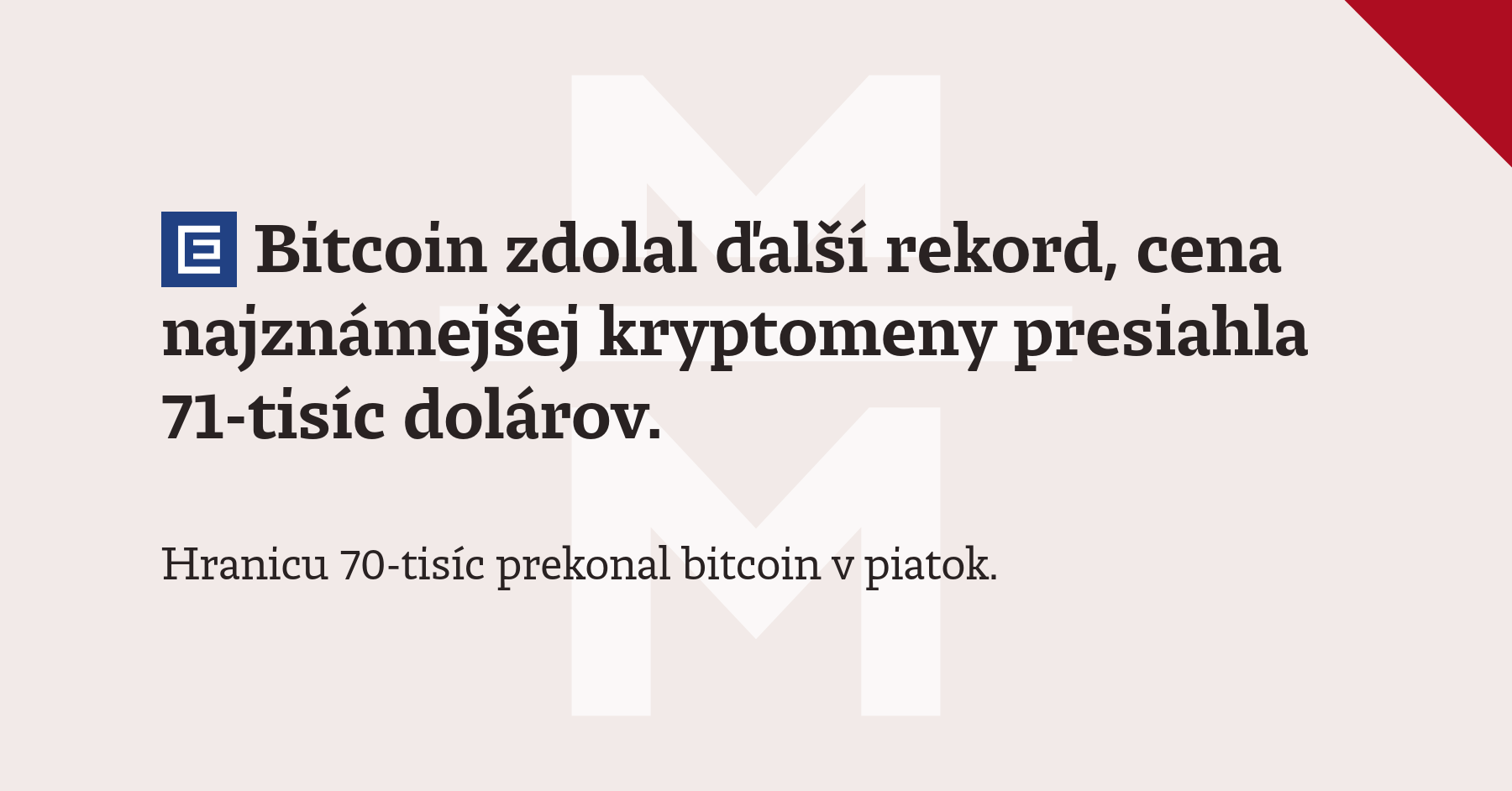 Bitcoin zdolal ďalší rekord, cena najznámejšej kryptomeny presiahla  71-tisíc dolárov
