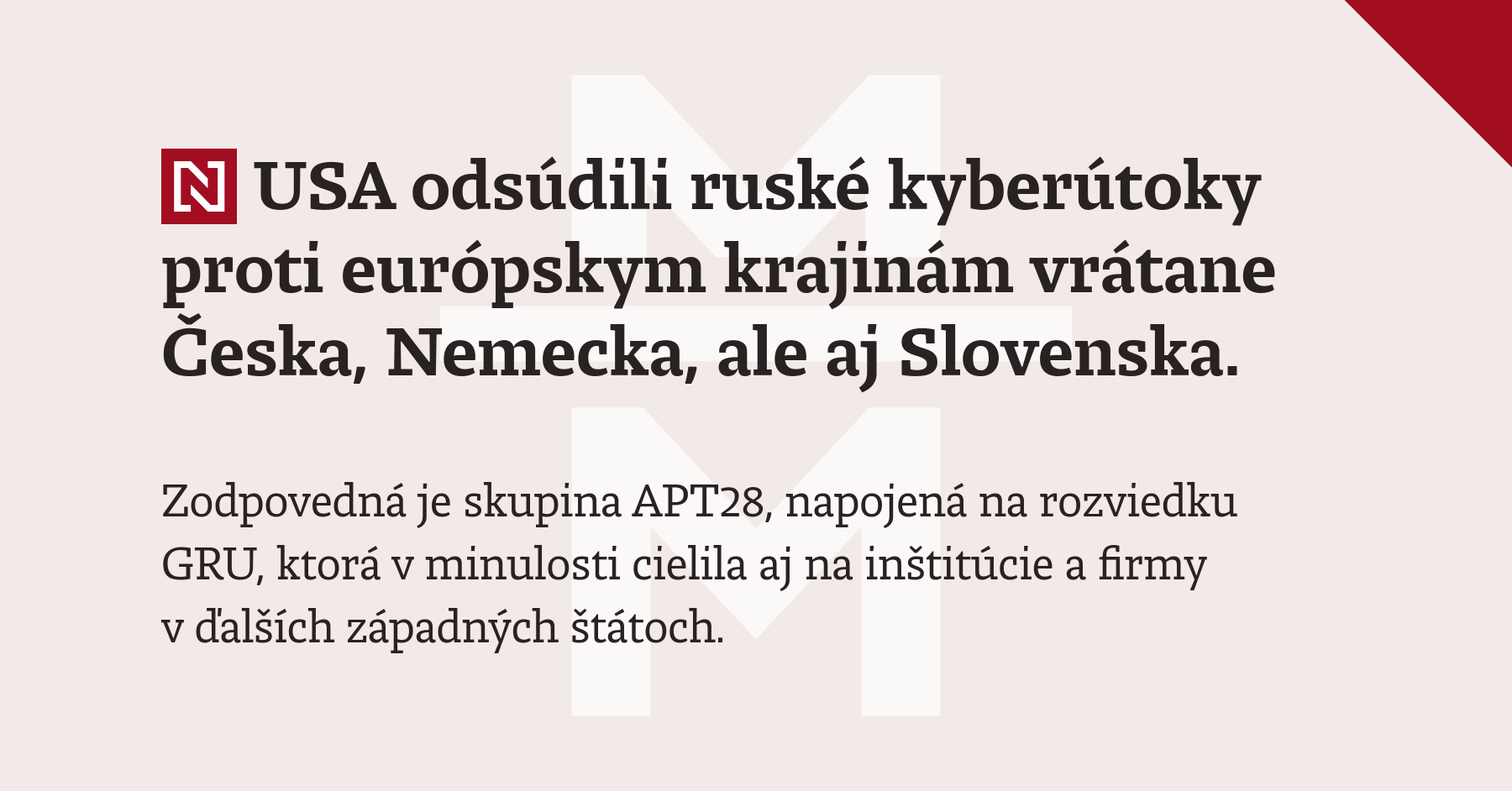 USA odsúdili ruské kyberútoky proti európskym krajinám vrátane Česka, Nemecka, ale aj Slovenska