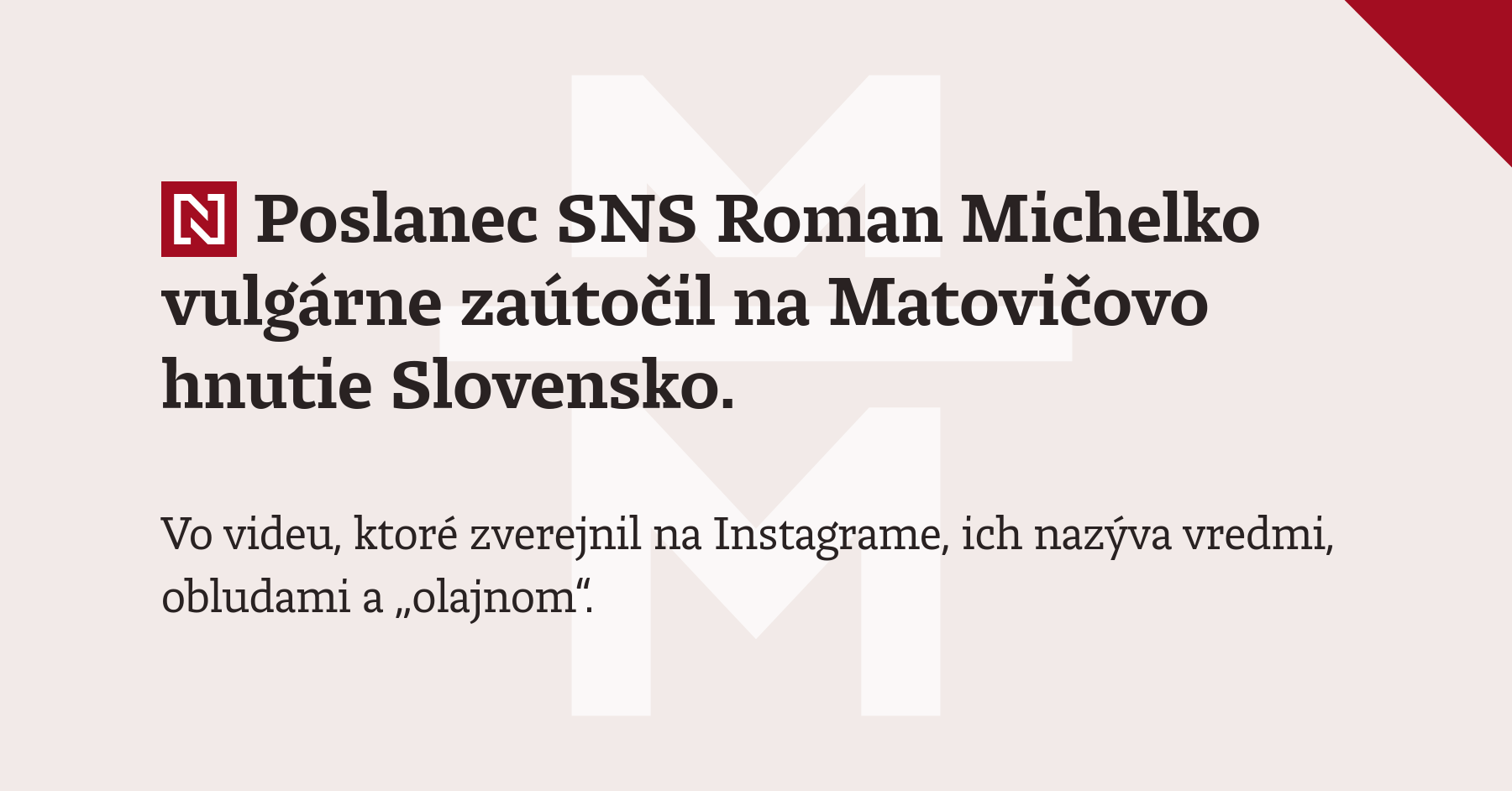 Poslanec SNS Roman Michelko vulgárne zaútočil na Matovičovo hnutie Slovensko