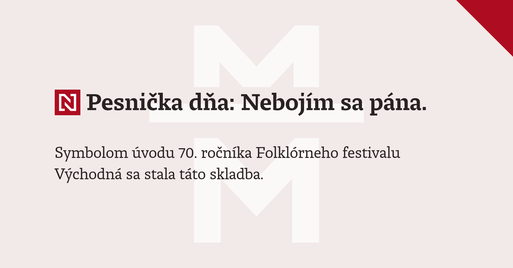 Pesnička dňa: Nebojím sa pána