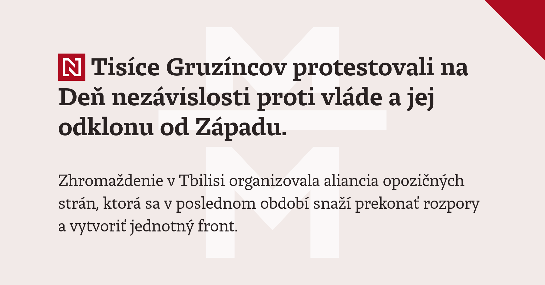 Tisíce Gruzíncov protestovali na Deň nezávislosti proti vláde