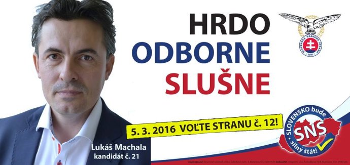 Volebný plagát Lukáša Machalu ako kandidáta SNS. Zdroj - FB Lukáša Machalu