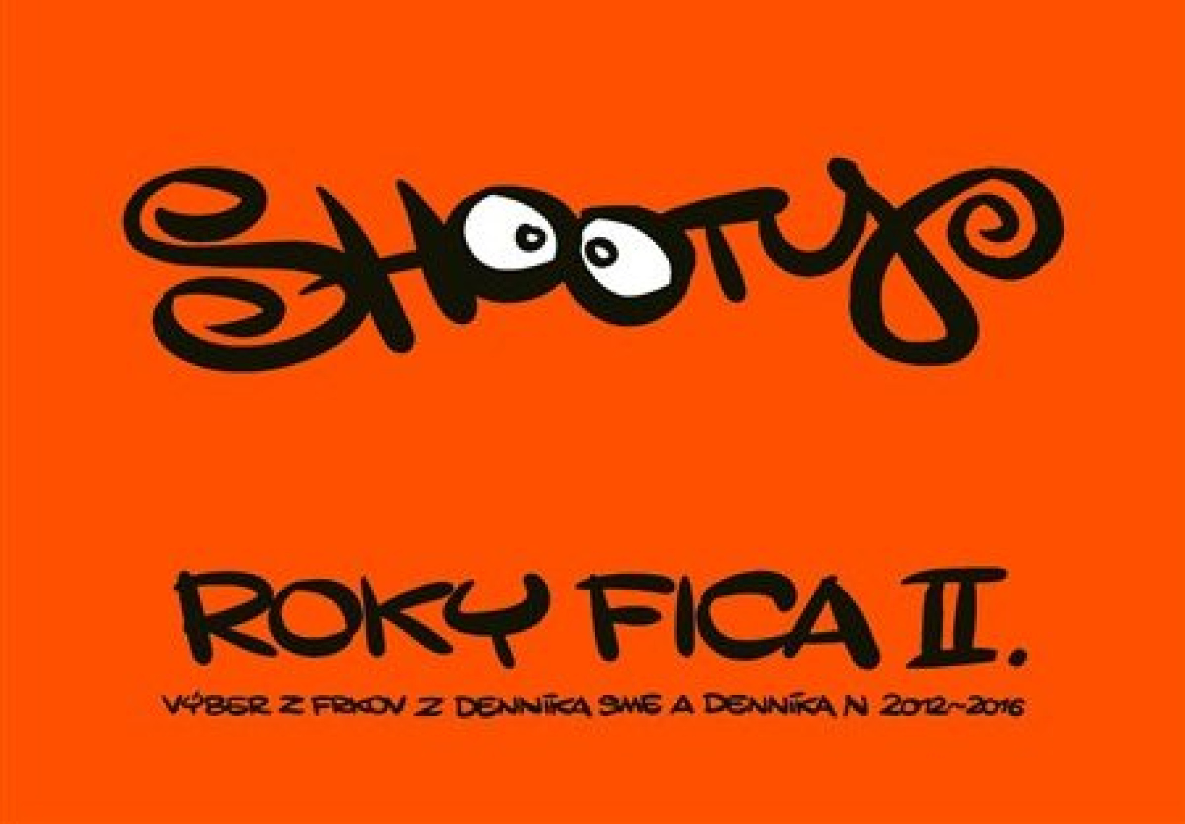 Roky Fica II. Výber z frkov z denníka Sme a Denníka N 2012 – 2016