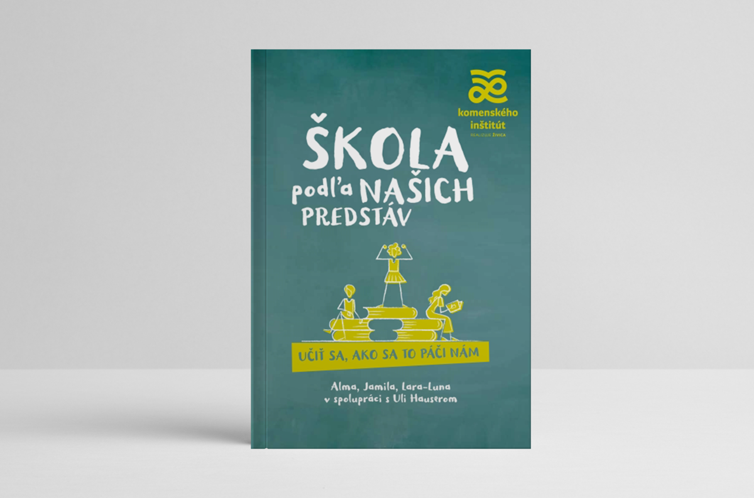 Škola podľa našich predstáv