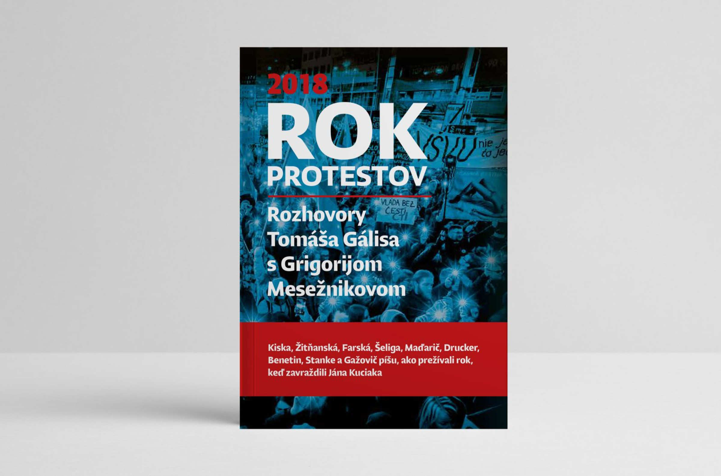Rok protestov. Rozhovory Tomáša Gálisa s Grigorijom Mesežnikovom