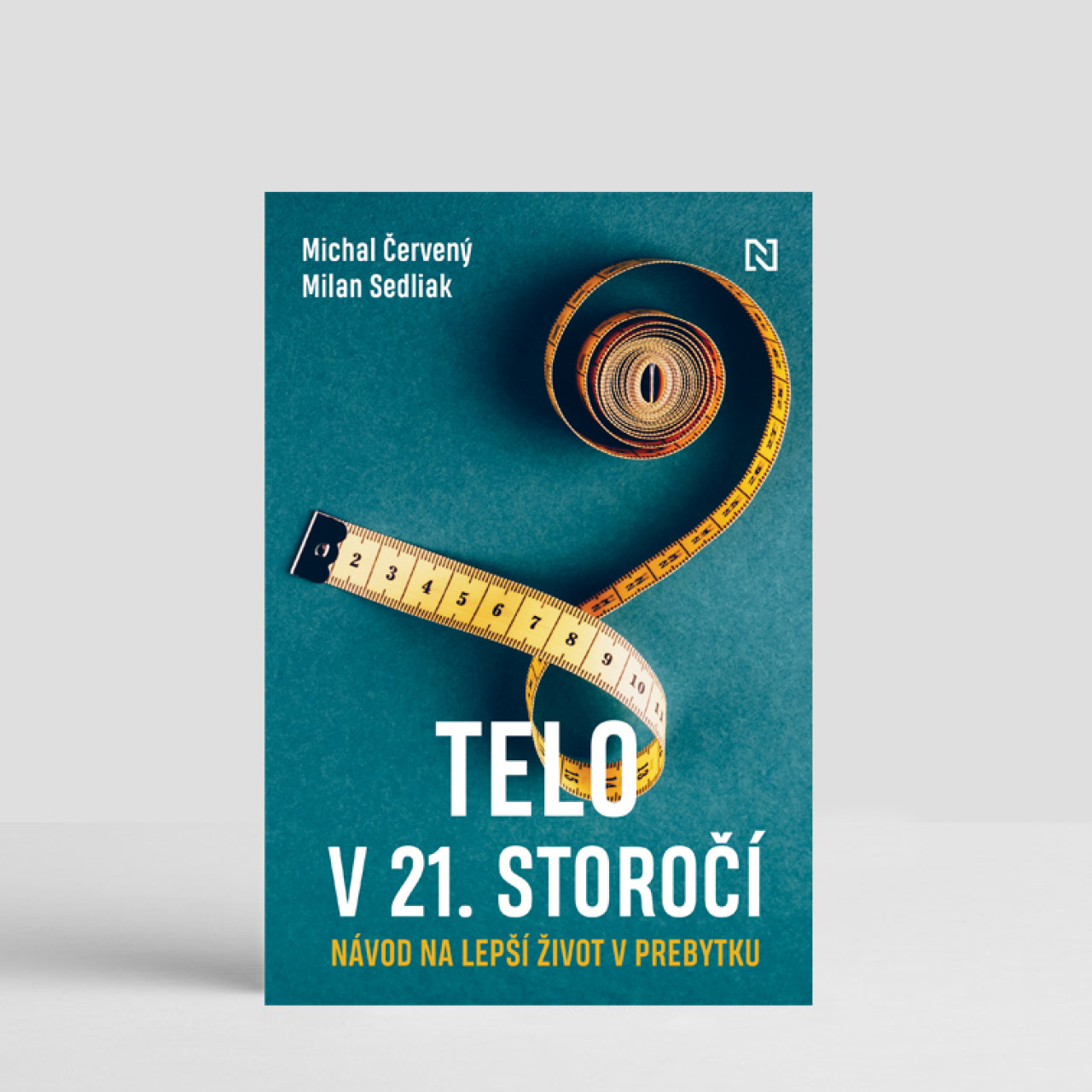 Telo v 21. storočí. Návod na lepší život v prebytku