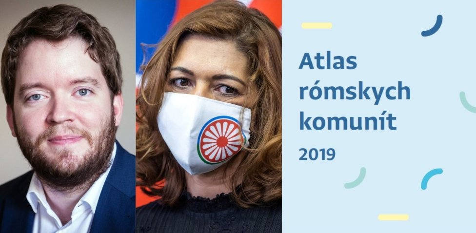 Ábel Ravasz, Andrea Bučková a Atlas rómskch komunít 2019. Zdroj - N, TASR, atlasrk.sk