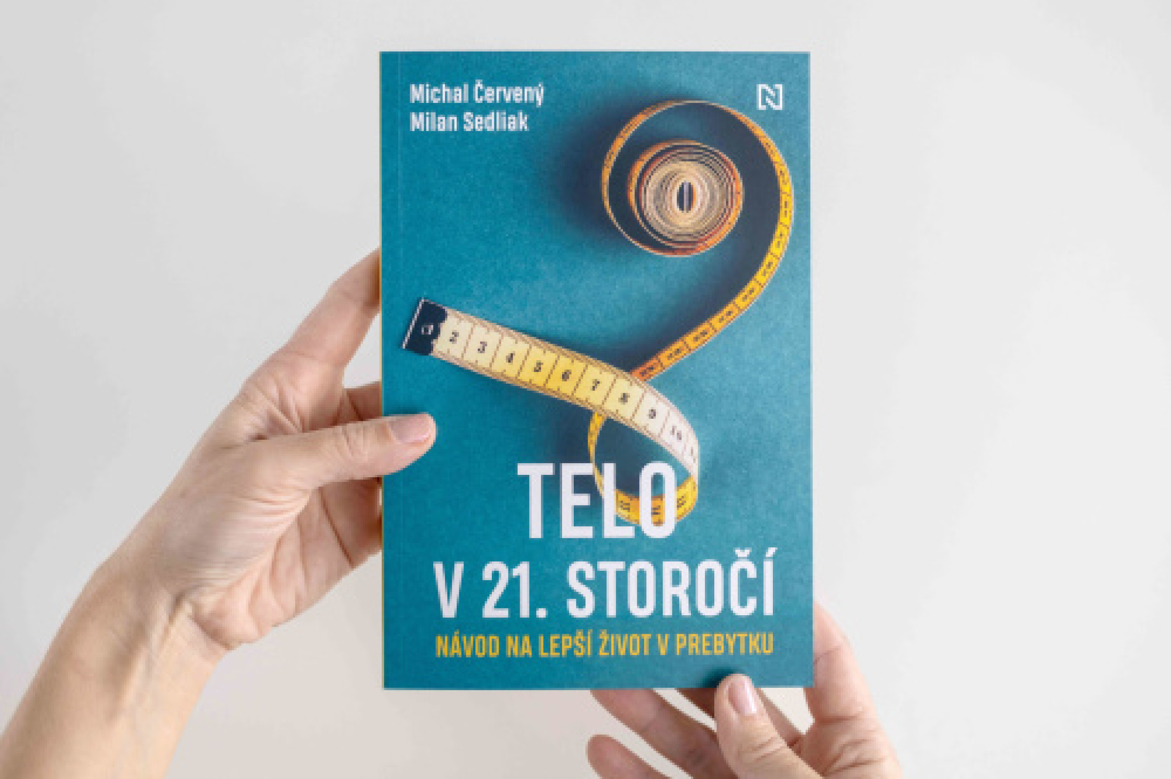 Telo v 21. storočí. Návod na lepší život v prebytku