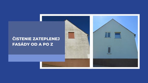 Čistenie zateplenej fasády od A po Z