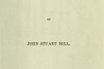 Title page of the first edition of On Liberty (1859) by John Stuart Mill, scan of a 1974 facsimile using microfilm-xerography by Xerox University Microfilms. Rotated, cleaned and cropped from the original full quality Internet Archive scan by Yodin. Public domain, from wikipedia.org