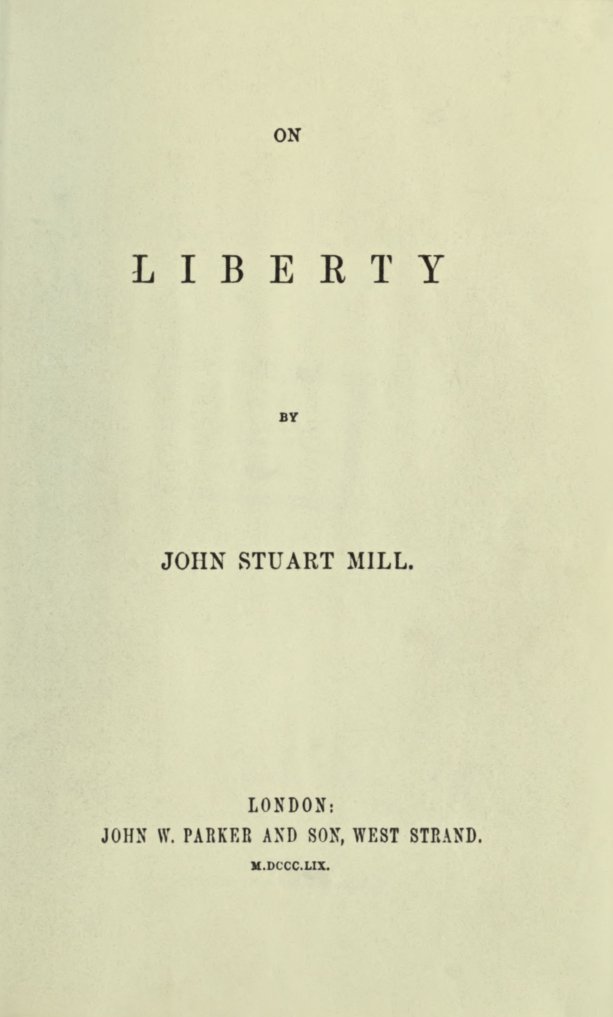 Title page of the first edition of On Liberty (1859) by John Stuart Mill, scan of a 1974 facsimile using microfilm-xerography by Xerox University Microfilms. Rotated, cleaned and cropped from the original full quality Internet Archive scan by Yodin. Public domain, from wikipedia.org