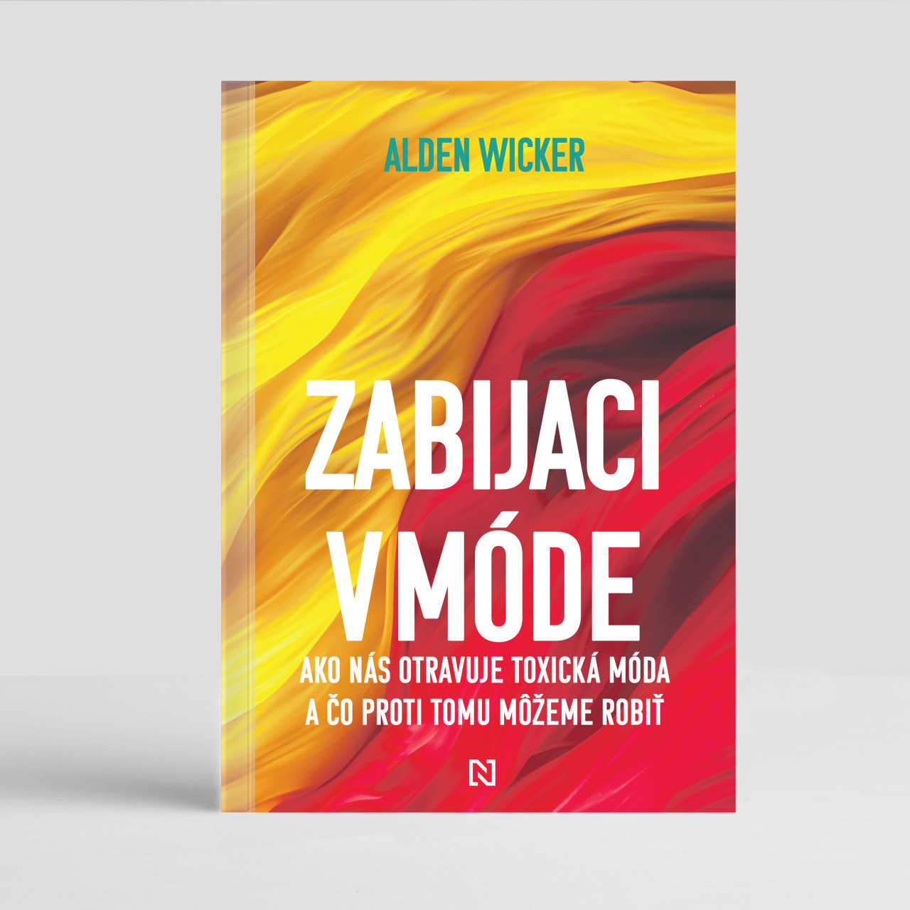 Zabijaci v móde