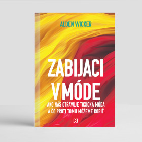 Zabijaci v móde