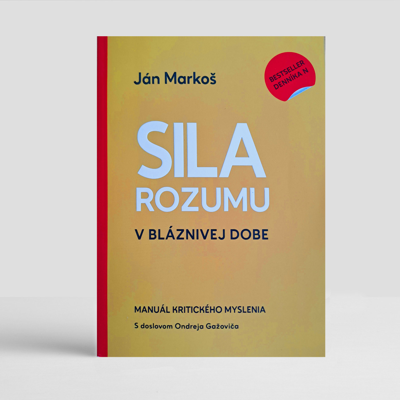 Sila rozumu v bláznivej dobe. Manuál kritického myslenia