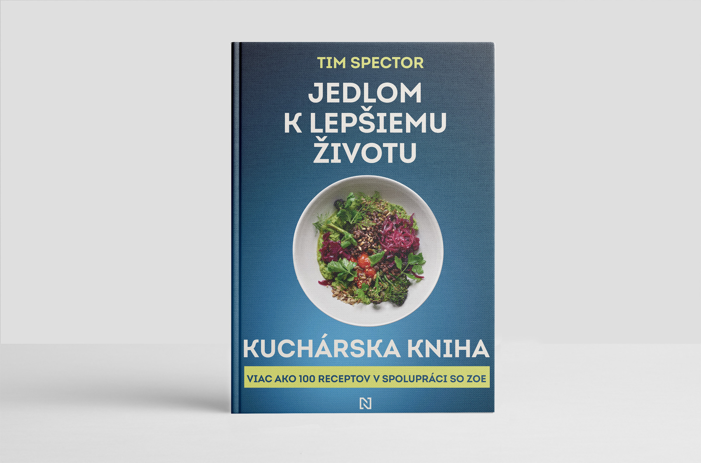 Jedlom k lepšiemu životu. Kuchárska kniha