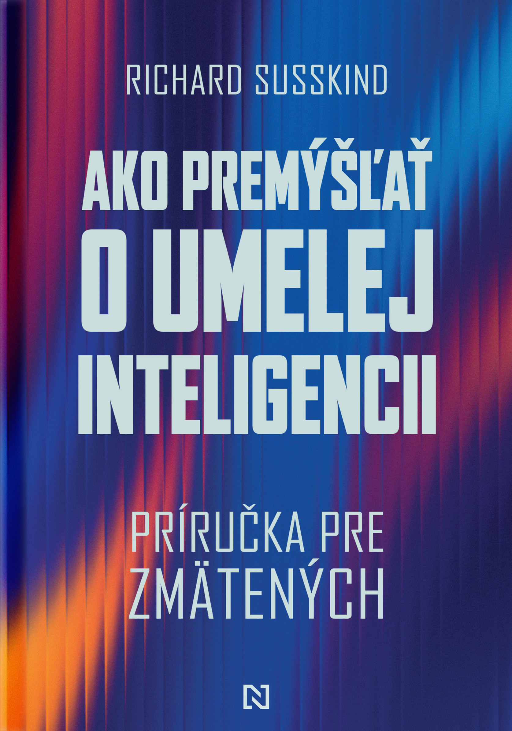 Ako premýšľať o umelej inteligencii
